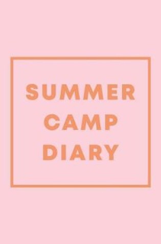 Cover of Summer Camp Diary