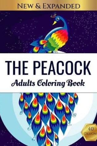 Cover of The Peacock Adults Coloring Book