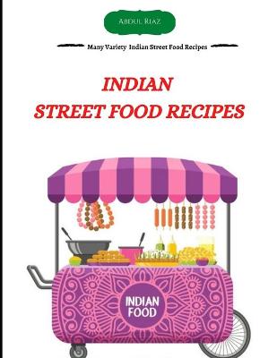 Book cover for Indian Street Food Recipes