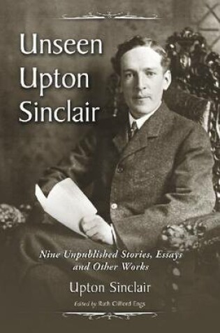 Cover of Unseen Upton Sinclair