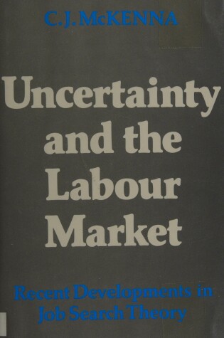 Cover of Uncertainty and the Labour Market