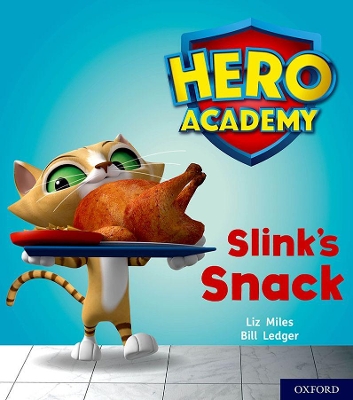 Book cover for Hero Academy: Oxford Level 2, Red Book Band: Slink's Snack