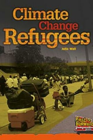 Cover of Climate Change Refugees