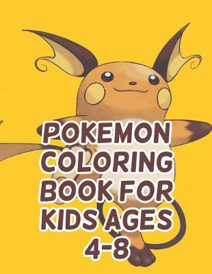 Book cover for Pokemon Coloring Book For Kids Ages 4-8