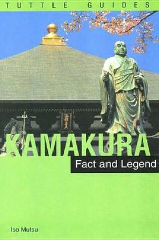 Cover of Kamakura: Fact & Legend