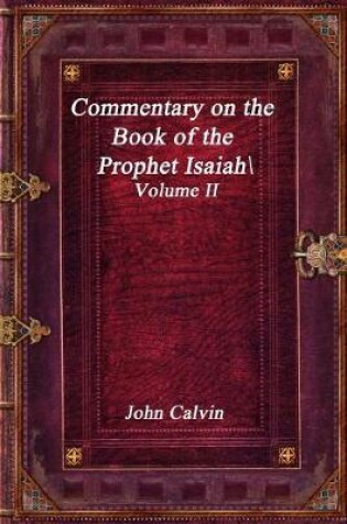 Cover of Commentary on the Book of the Prophet Isaiah - Volume II