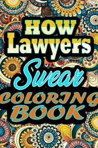 Cover of How Lawyers Swear Coloring Book