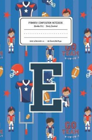 Cover of Primary Composition Notebook Grades K-2 Story Journal E