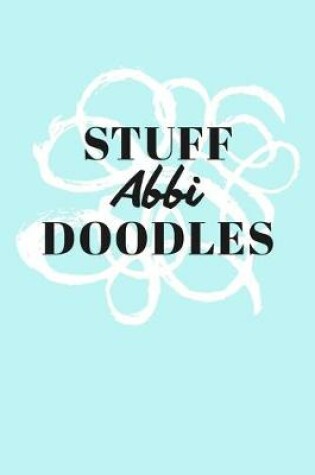 Cover of Stuff Abbi Doodles