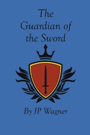 Cover of The Guardian of the Sword