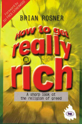 Cover of How to Get Really Rich