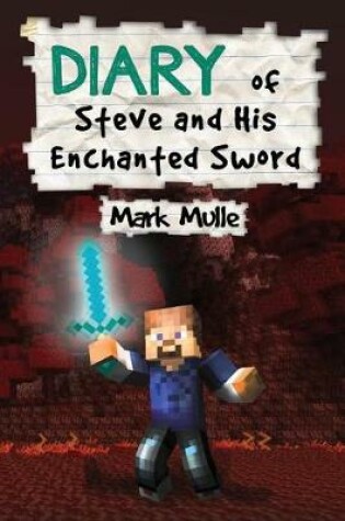 Cover of Diary of Steve and His Enchanted Sword