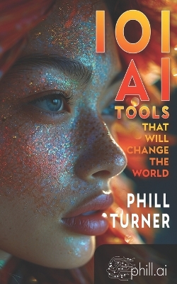 Book cover for 101 AI Tools That Will Change The World