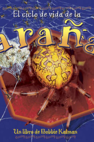 Cover of El Ciclo de Vida de La Arana