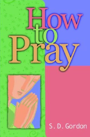 Cover of How to Pray