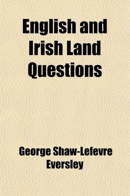 Book cover for English and Irish Land Questions; Collected Essays