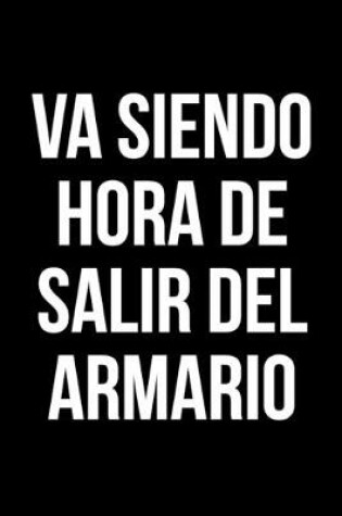 Cover of Va siendo hora de salir del armario