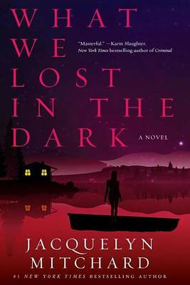 Book cover for What We Lost in the Dark