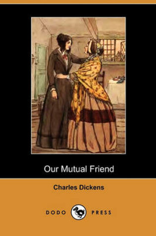 Cover of Our Mutual Friend (Dodo Press)