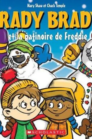 Cover of Brady Brady Et La Patinoire de Freddie