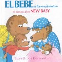 Book cover for Bebe de los Osos Berenstain / Berenstein Bears' New Baby