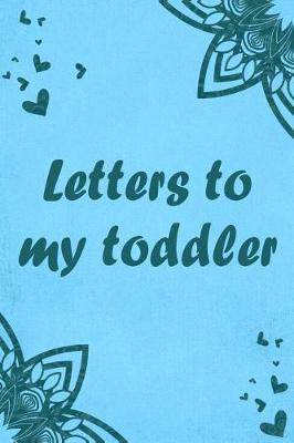 Book cover for Letters to my Toddler