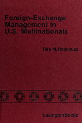 Cover of Foreign Exchange Management in United States Multinationals