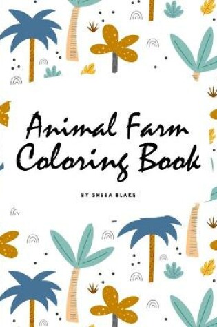 Cover of Animal Farm Coloring Book for Children (8x10 Coloring Book / Activity Book)