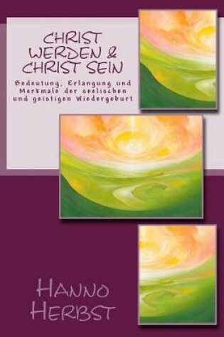 Cover of Christ Werden Und Christ Sein