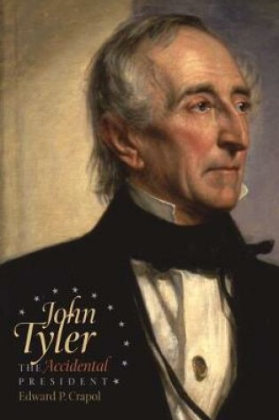 Cover of John Tyler, the Accidental President