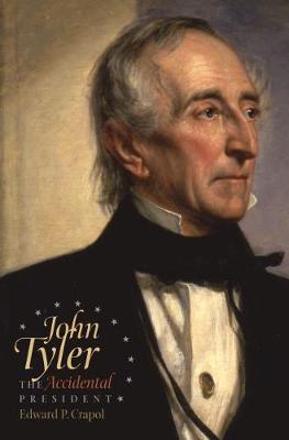 Book cover for John Tyler, the Accidental President