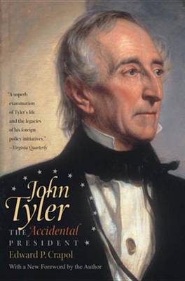 Book cover for John Tyler, the Accidental President