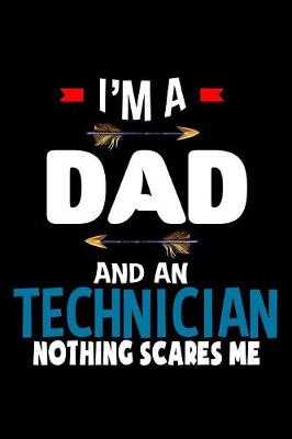 Book cover for I'm a dad and a Technician. Nothing scares me