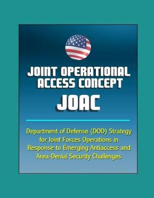Book cover for Joint Operational Access Concept (JOAC)