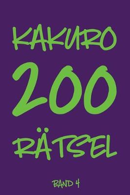 Book cover for Kakuro 200 Rätsel Band 4