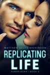 Book cover for Replicating Life