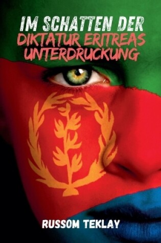 Cover of Im Schatten der Diktatur Eritreas Unterdruckung