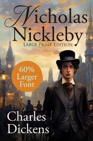 Cover of Nicholas Nickleby (Large Print, Unabridged)