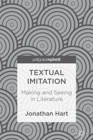Cover of Textual Imitation: Making and Seeing in Literature