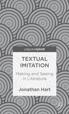 Book cover for Textual Imitation: Making and Seeing in Literature
