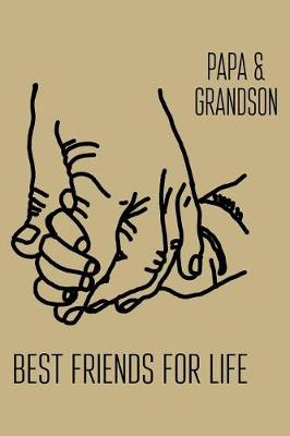 Book cover for Papa& Grandson Best Friends for Life