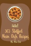 Book cover for Hello! 365 Stuffed Main Dish Recipes