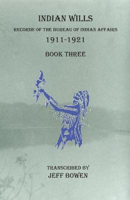 Book cover for Indian Wills, 1911-1921 Book Three