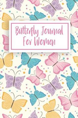 Cover of Butterfly Journal For Women