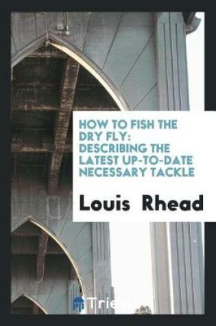 Cover of How to Fish the Dry Fly