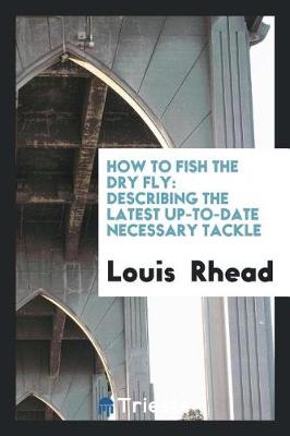 Book cover for How to Fish the Dry Fly