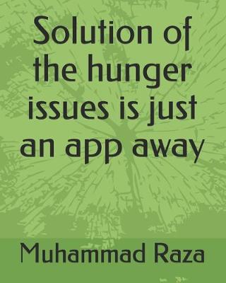 Book cover for Solution of the hunger issues is just an app away