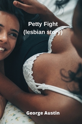 Book cover for Petty Fight (lesbian story)