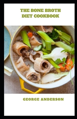 Book cover for The Bone Broth Diet Cookbook