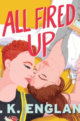 Cover of All Fired Up